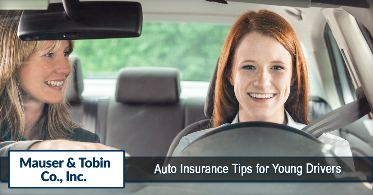 Auto Insurance Tips for Young Drivers - Mauser & Tobin